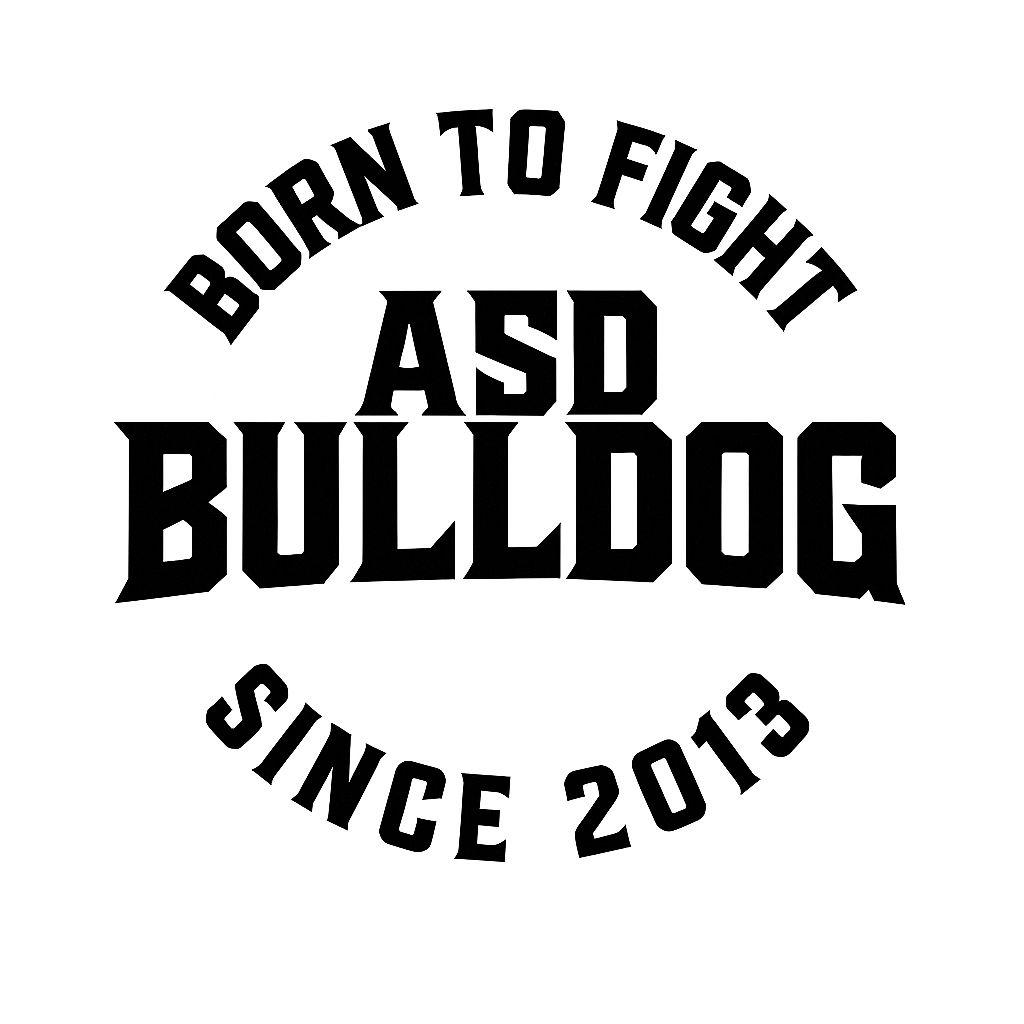 Born to fight, ASD Bulldog since 2013